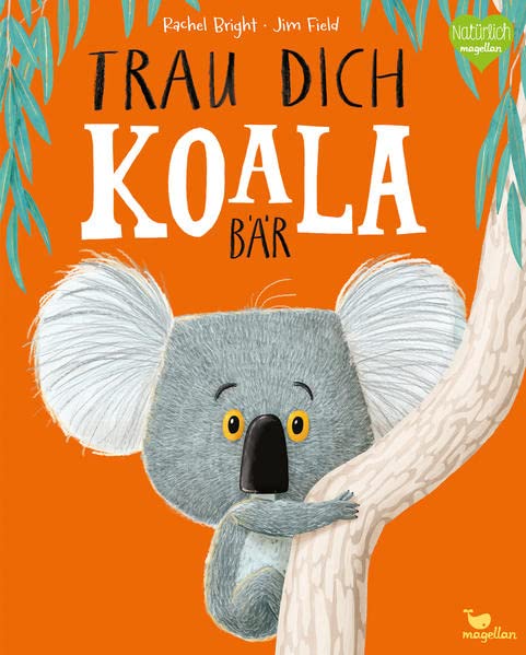{#Trau dich Koala Bär, Rachel Bright, Foto}
